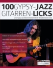 100 Gypsy-Jazz-Gitarren-Licks : Lerne Gypsy-Jazz-Gitarren-Solotechnik mit 100 authentischen Licks - Book