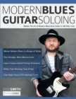 Modern Blues Guitar Soloing : Master The Art of Modern Blues-Rock Guitar in 100 Killer Licks - Book