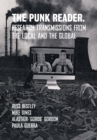 The Punk Reader : Research Transmissions from the Local and the Global - Book