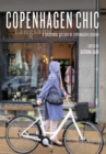 Copenhagen Chic : A Locational History of Copenhagen Fashion - Book