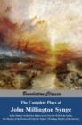 The Complete Plays of John Millington Synge : In the Shadow of the Glen, Riders to the Sea, The Well of the Saints, The Playboy of the Western World, The Tinker's Wedding, Deirdre of the Sorrows - Book