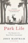 Park Life : The Memoirs of a Royal Parks Gamekeeper - Book