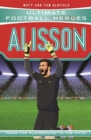 Alisson (Ultimate Football Heroes - the No. 1 football series) : Collect them all! - Book