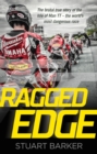 Ragged Edge : The brutal true story of the Isle of Man TT - the world's most dangerous race - eBook