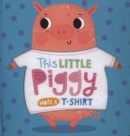 This Little Piggy Wore A T-Shirt - Book