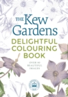 The Kew Gardens Delightful Colouring Book - Book