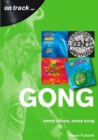 Gong Every Album, Every Song (On Track ) - Book