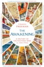 The Awakening : A History of the Western Mind AD 500 - 1700 - eBook