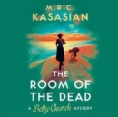 The Room of the Dead : A Betty Church Mystery, Book 2 - Book