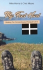 My Feet Hurt: Walking the Cornish Coastal Footpath 2013 - Book