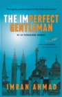 The Imperfect Gentleman: on an Unimagined Journey - Book