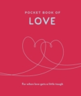 Pocket Book of Love : For When Love Gets a Little Tough - Book