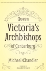 Queen Victoria’s Archbishops of Canterbury - Book