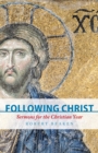 Following Christ : Sermons for the Christian Year - Book