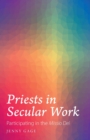 Priests in Secular Work : Participating in the “Missio Dei” - Book
