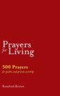 Prayers for Living : 500 Prayers for Public and Private Worship - Book