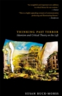 Thinking Past Terror : Islamism and Critical Theory on the Left - eBook