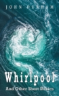 Whirlpool : And other Short Stories - Book