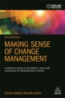 Making Sense of Change Management : A Complete Guide to the Models, Tools and Techniques of Organizational Change - Book