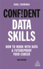 Confident Data Skills : How to Work with Data and Futureproof Your Career - Book