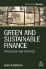 Green and Sustainable Finance : Principles and Practice - Book
