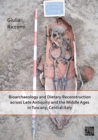 Bioarchaeology and Dietary Reconstruction across Late Antiquity and the Middle Ages in Tuscany, Central Italy - Book