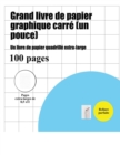 Grand livre de papier graphique carre : Un livre de papier quadrille extra-large - Book
