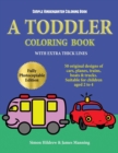 Simple Kindergarten Coloring Book : A Toddler Coloring Book with Extra Thick Lines: 50 Original Designs of Cars, Planes, Trains, Boats, and Trucks (Suitable for Children Aged 2 to 4) - Book