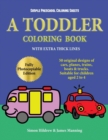 Simple Preschool Coloring Sheets : A Toddler Coloring Book with Extra Thick Lines: 50 Original Designs of Cars, Planes, Trains, Boats, and Trucks (Suitable for Children Aged 2 to 4) - Book