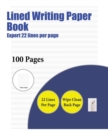 Lined Writing Paper Book (Expert 22 Lines Per Page) : A Handwriting and Cursive Writing Book with 100 Pages of Extra Large 8.5 by 11.0 Inch Writing Practise Pages. This Book Has Guidelines for Practis - Book