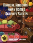 Magical Kingdom - Fairy Homes Activity Sheets : An Adult Fairy Homes Coloring Book with 40 Pictures of Fairy Environments - Book