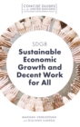 SDG8 - Sustainable Economic Growth and Decent Work for All - Book
