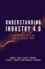 Understanding Industry 4.0 : AI, the Internet of Things, and the Future of Work - Book
