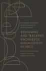 Designing and Tracking Knowledge Management Metrics - Book
