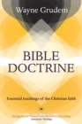 Bible Doctrine: Essential Teachings Of The Christian Faith - Book