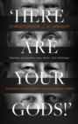 'Here Are Your Gods!' : Faithful Discipleship in Idolatrous Times - Book