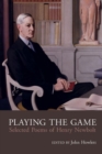 Playing the Game : Selected Poems of Henry Newbolt - Book