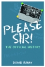 Please Sir! The Official History - eBook
