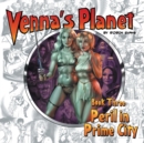 Venna's Planet Book Three : Peril in Prime City - Book