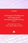 Contemporary Developments and Perspectives in International Health Security : Volume 2 - Book
