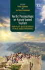 Nordic Perspectives on Nature-based Tourism : From Place-based Resources to Value-added Experiences - eBook