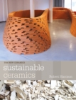 Sustainable Ceramics : A Practical Approach - Book