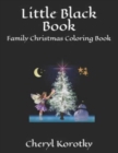 Little Black Book : Family Christmas Coloring Book - Book