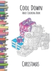 Cool Down - Adult Coloring Book : Christmas - Book