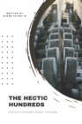 The Hectic Hundreds : 3 Proven Methods to Build Strength and Power - Book