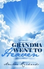 Grandma Went to Heaven - Book
