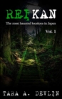 Reikan : The most haunted locations in Japan: Volume One - Book