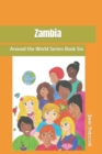 Zambia : Around the Woorld Series - Book