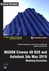 MAXON Cinema 4D R20 and Autodesk 3ds Max 2019 : Modeling Essentials - Book