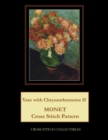 Vase with Chrysanthemums II : Monet Cross Stitch Pattern - Book